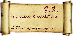 Franciscy Kleopátra névjegykártya